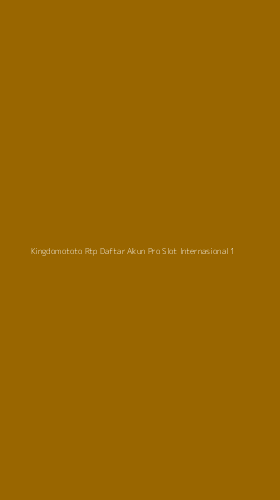 Tampilan Antarmuka Aplikasi Kingdomototo Rtp Daftar Akun Pro Slot Internasional - 1