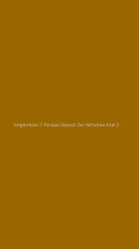 Tampilan Antarmuka Aplikasi Kingdomtoto 7 Panduan Deposit Dan Withdraw Kilat - 3