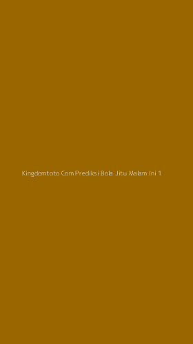Tampilan Antarmuka Aplikasi Kingdomtoto Com Prediksi Bola Jitu Malam Ini - 1