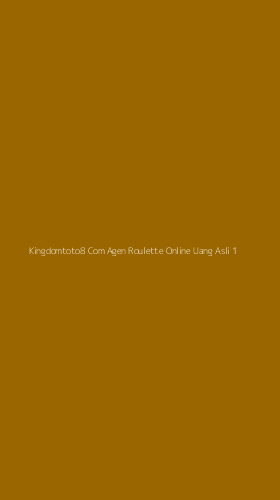 Tampilan Antarmuka Aplikasi Kingdomtoto8 Com Agen Roulette Online Uang Asli - 1