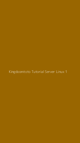 Tampilan Antarmuka Aplikasi Kingdoomtoto Tutorial Server Linux - 1