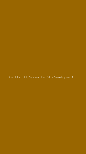 Tampilan Antarmuka Aplikasi Kingdototo Apk Kumpulan Link Situs Game Populer - 4
