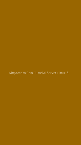 Tampilan Antarmuka Aplikasi Kingdototo Com Tutorial Server Linux - 3