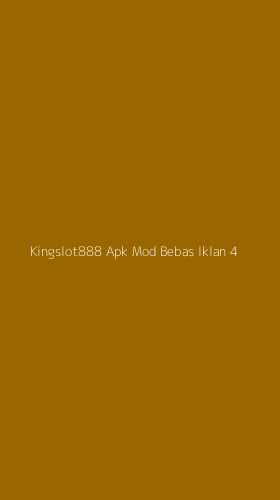 Tampilan Antarmuka Aplikasi Kingslot888 Apk Mod Bebas Iklan - 4