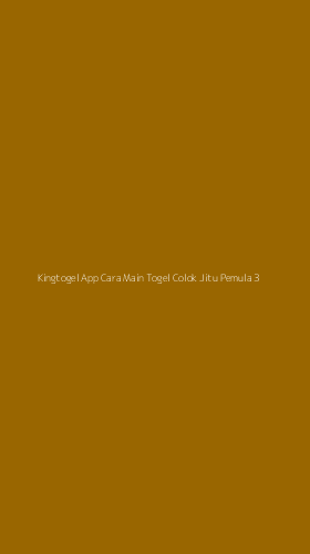 Tampilan Antarmuka Aplikasi Kingtogel App Cara Main Togel Colok Jitu Pemula - 3
