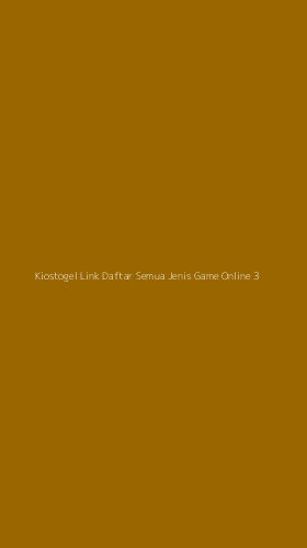 Tampilan Antarmuka Aplikasi Kiostogel Link Daftar Semua Jenis Game Online - 3