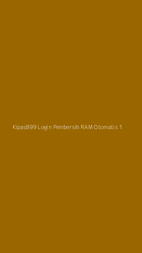 Tampilan Antarmuka Aplikasi Kipas899 Login Pembersih Ram Otomatis - 1
