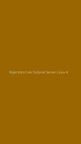 Tampilan Antarmuka Aplikasi Kipertoto Com Tutorial Server Linux - 4