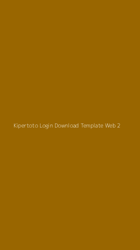 Tampilan Antarmuka Aplikasi Kipertoto Login Download Template Web - 2