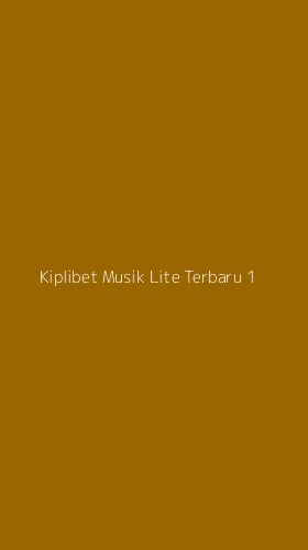 Tampilan Antarmuka Aplikasi Kiplibet Musik Lite Terbaru - 1