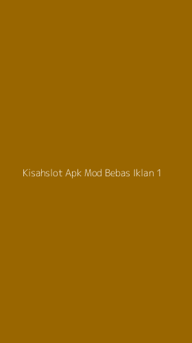 Tampilan Antarmuka Aplikasi Kisahslot Apk Mod Bebas Iklan - 1