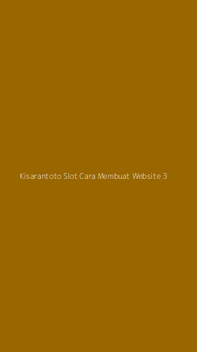 Tampilan Antarmuka Aplikasi Kisarantoto Slot Cara Membuat Website - 3