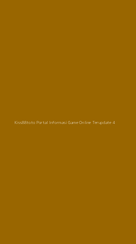 Tampilan Antarmuka Aplikasi Kiss88toto Portal Informasi Game Online Terupdate - 4