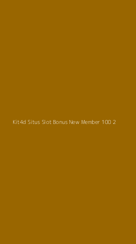 Tampilan Antarmuka Aplikasi Kit4d Situs Slot Bonus New Member 100 - 2