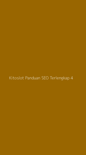 Tampilan Antarmuka Aplikasi Kitoslot Panduan Seo Terlengkap - 4