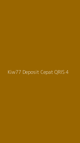 Tampilan Antarmuka Aplikasi Kiw77 Deposit Cepat Qris - 4