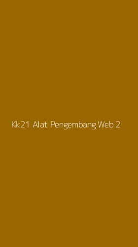 Tampilan Antarmuka Aplikasi Kk21 Alat Pengembang Web - 2
