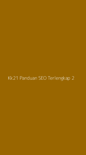 Tampilan Antarmuka Aplikasi Kk21 Panduan Seo Terlengkap - 2