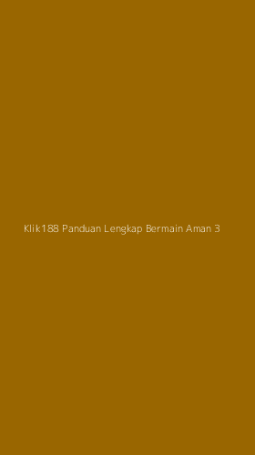 Tampilan Antarmuka Aplikasi Klik188 Panduan Lengkap Bermain Aman - 3