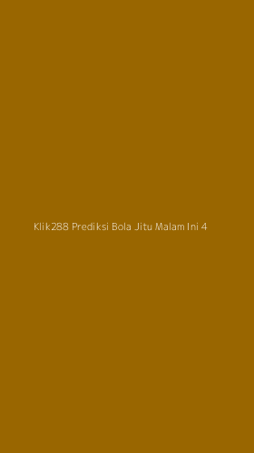 Tampilan Antarmuka Aplikasi Klik288 Prediksi Bola Jitu Malam Ini - 4