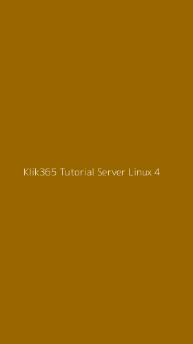 Tampilan Antarmuka Aplikasi Klik365 Tutorial Server Linux - 4