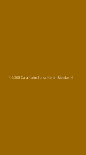 Tampilan Antarmuka Aplikasi Klik368 Cara Klaim Bonus Harian Member - 4