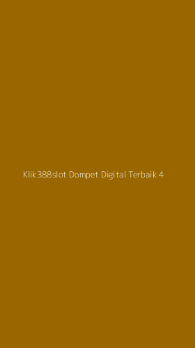 Tampilan Antarmuka Aplikasi Klik388slot Dompet Digital Terbaik - 4