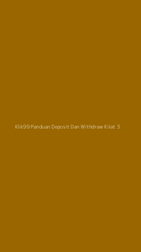 Tampilan Antarmuka Aplikasi Klik99 Panduan Deposit Dan Withdraw Kilat - 3