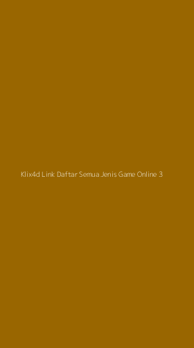 Tampilan Antarmuka Aplikasi Klix4d Link Daftar Semua Jenis Game Online - 3