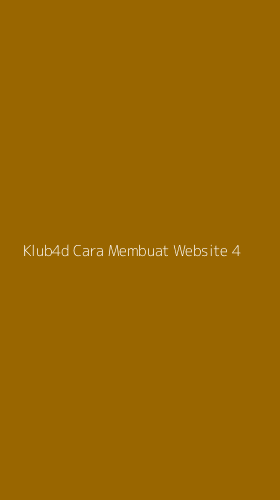 Tampilan Antarmuka Aplikasi Klub4d Cara Membuat Website - 4