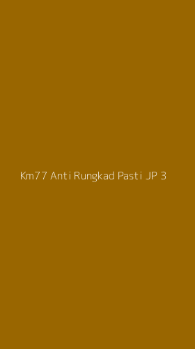 Tampilan Antarmuka Aplikasi Km77 Anti Rungkad Pasti Jp - 3