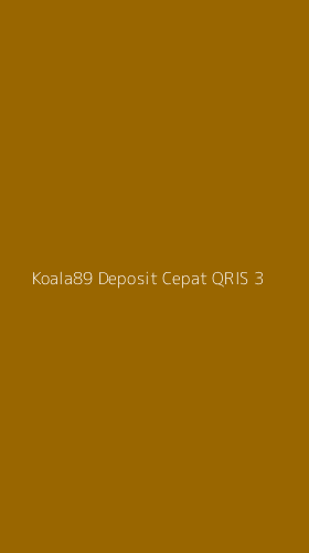 Tampilan Antarmuka Aplikasi Koala89 Deposit Cepat Qris - 3