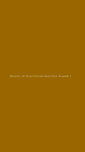 Tampilan Antarmuka Aplikasi Koboislot Link Portal Informasi Game Online Terupdate - 2