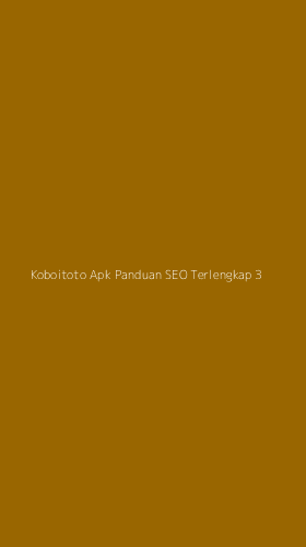 Tampilan Antarmuka Aplikasi Koboitoto Apk Panduan Seo Terlengkap - 3