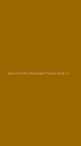 Tampilan Antarmuka Aplikasi Koboitoto Rtp Download Premium Gratis - 2