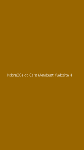 Tampilan Antarmuka Aplikasi Kobra88slot Cara Membuat Website - 4
