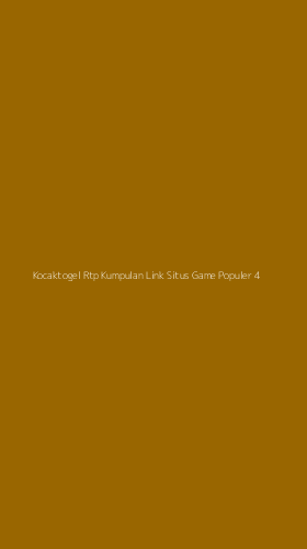 Tampilan Antarmuka Aplikasi Kocaktogel Rtp Kumpulan Link Situs Game Populer - 4