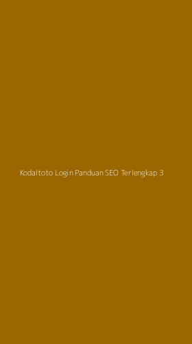 Tampilan Antarmuka Aplikasi Kodaltoto Login Panduan Seo Terlengkap - 3