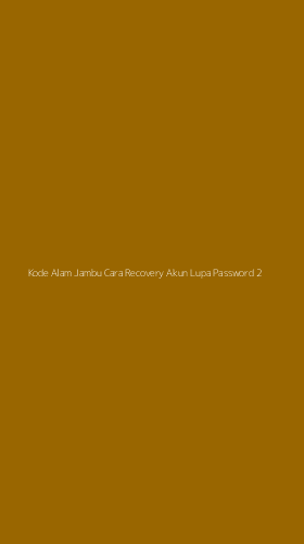 Tampilan Antarmuka Aplikasi Kode Alam Jambu Cara Recovery Akun Lupa Password - 2