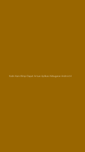 Tampilan Antarmuka Aplikasi Kode Alam Mimpi Dapat Arisan Aplikasi Kebugaran Android - 4