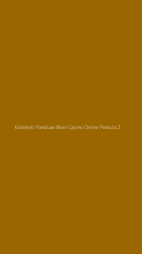 Tampilan Antarmuka Aplikasi Kodehoki Panduan Main Casino Online Pemula - 2