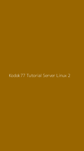 Tampilan Antarmuka Aplikasi Kodok77 Tutorial Server Linux - 2