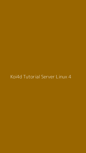 Tampilan Antarmuka Aplikasi Koi4d Tutorial Server Linux - 4
