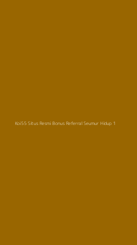 Tampilan Antarmuka Aplikasi Koi55 Situs Resmi Bonus Referral Seumur Hidup - 1