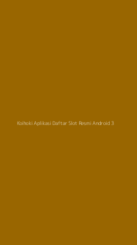 Tampilan Antarmuka Aplikasi Koihoki Aplikasi Daftar Slot Resmi Android - 3