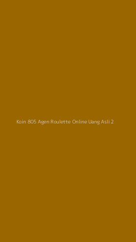 Tampilan Antarmuka Aplikasi Koin 805 Agen Roulette Online Uang Asli - 2