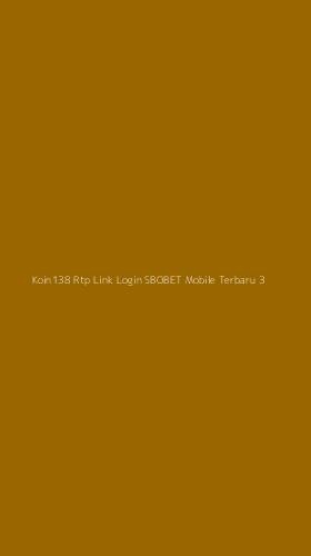 Tampilan Antarmuka Aplikasi Koin138 Rtp Link Login Sbobet Mobile Terbaru - 3