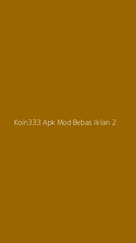 Tampilan Antarmuka Aplikasi Koin333 Apk Mod Bebas Iklan - 2