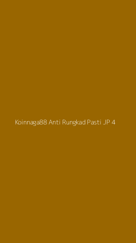 Tampilan Antarmuka Aplikasi Koinnaga88 Anti Rungkad Pasti Jp - 4