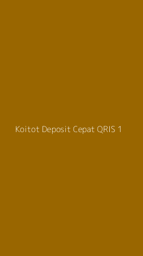 Tampilan Antarmuka Aplikasi Koitot Deposit Cepat Qris - 1